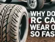 Why Do My RC Car Tires Wear Out So Fast?